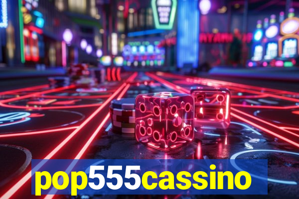 pop555cassino