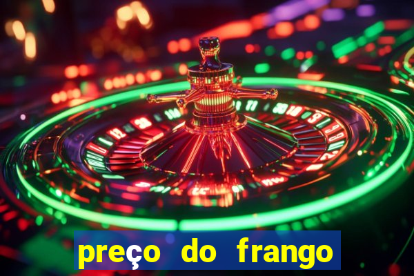 preço do frango vivo na bahia