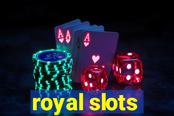 royal slots