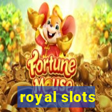 royal slots