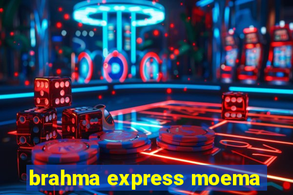 brahma express moema