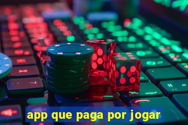 app que paga por jogar