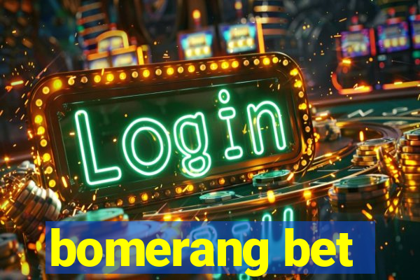 bomerang bet