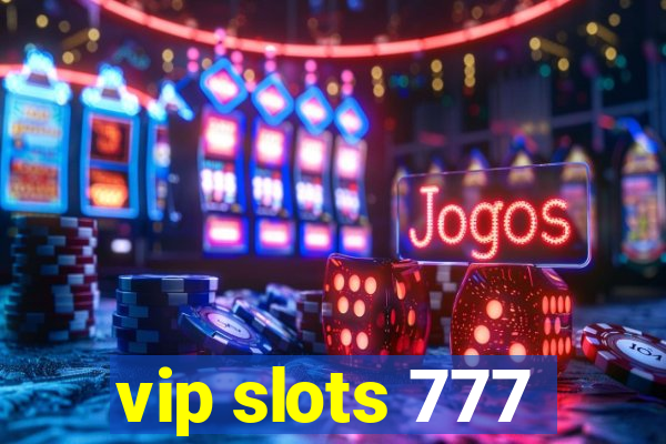 vip slots 777