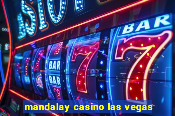 mandalay casino las vegas