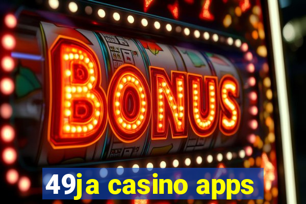 49ja casino apps