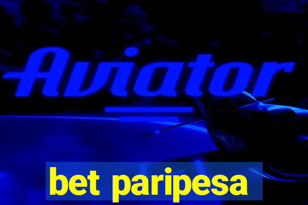 bet paripesa