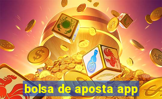 bolsa de aposta app