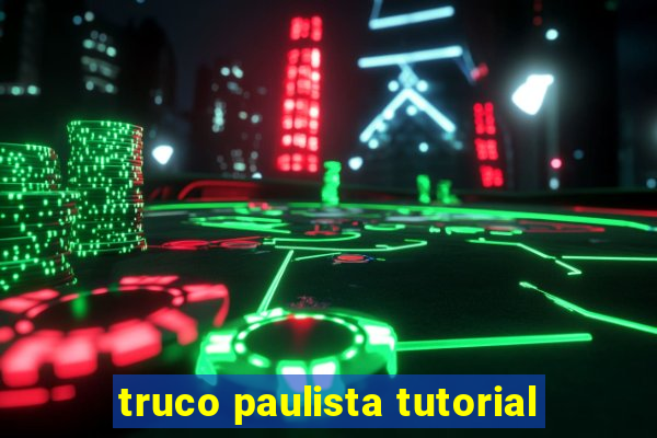 truco paulista tutorial