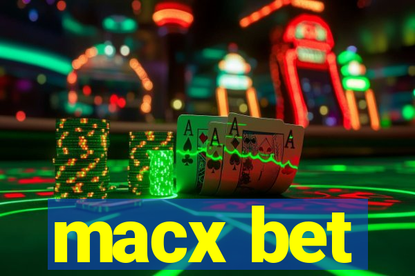 macx bet