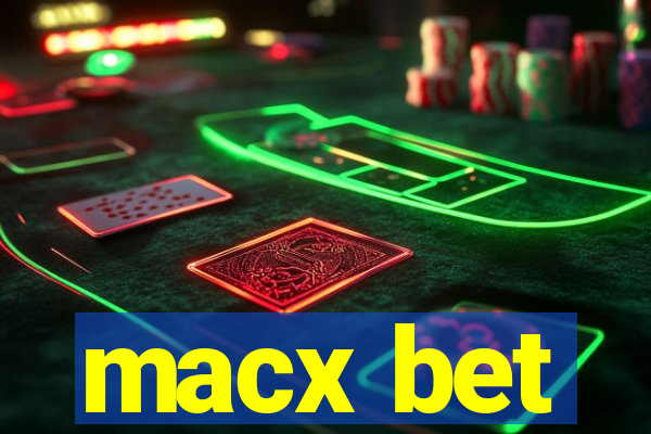 macx bet