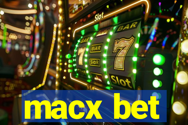 macx bet