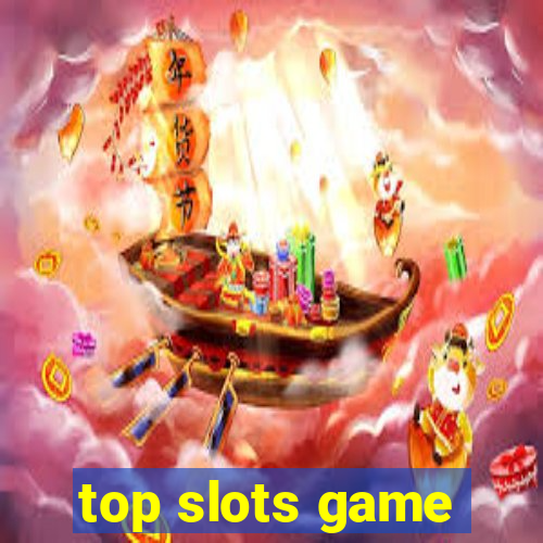 top slots game