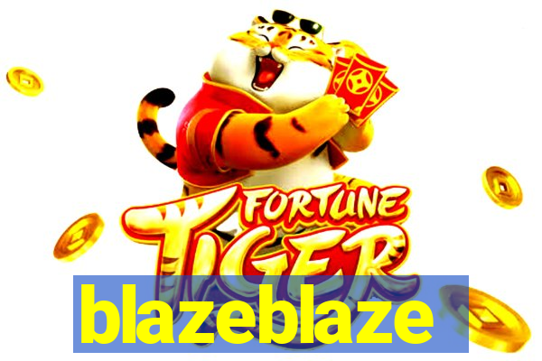 blazeblaze