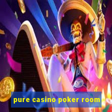 pure casino poker room