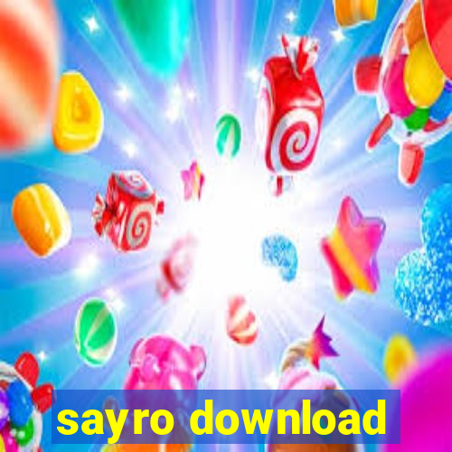 sayro download