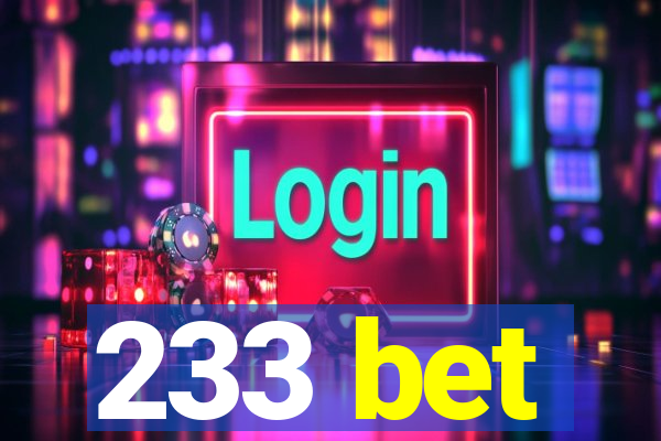 233 bet