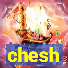 chesh