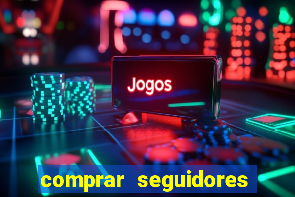 comprar seguidores com paypal