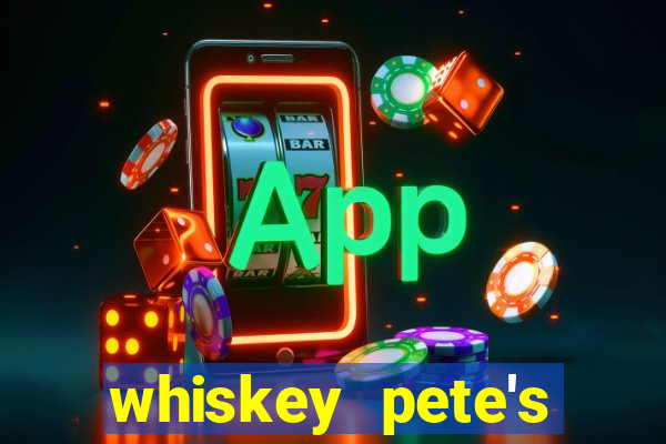 whiskey pete's hotel casino