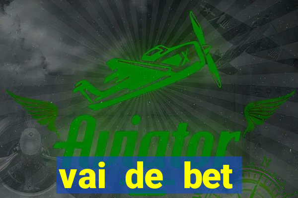 vai de bet patrocinador do corinthians