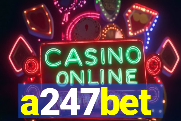 a247bet