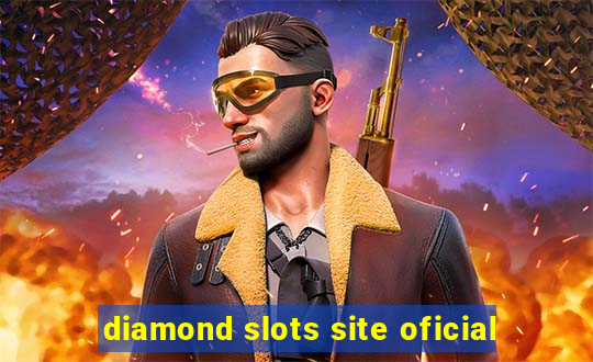 diamond slots site oficial