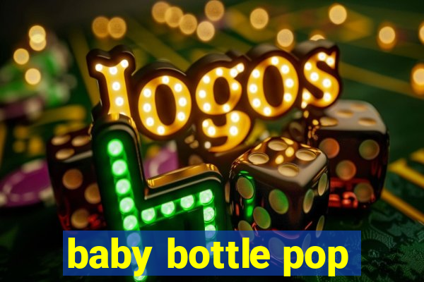 baby bottle pop