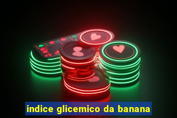 indice glicemico da banana