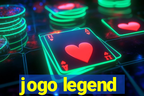 jogo legend