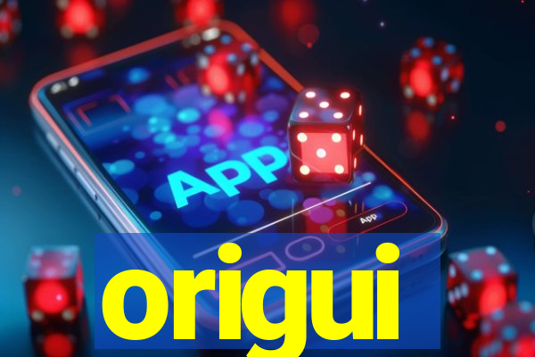 origui