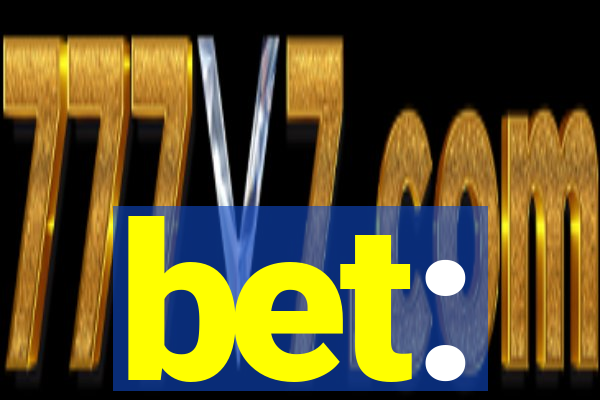 bet: