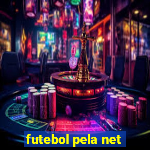 futebol pela net