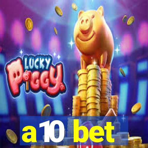 a10 bet