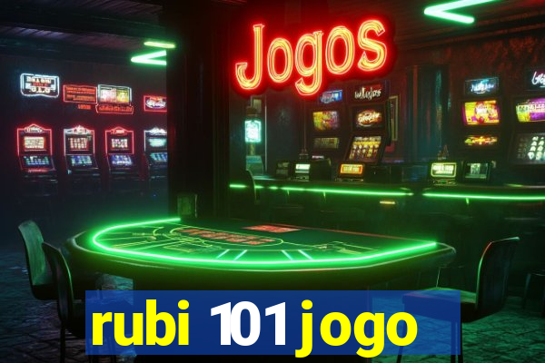 rubi 101 jogo