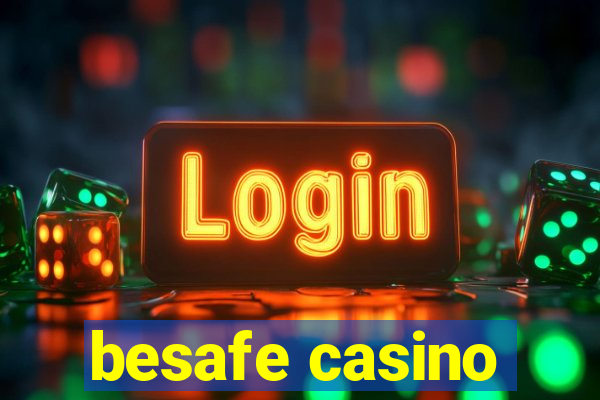 besafe casino