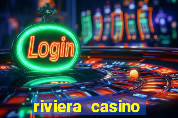 riviera casino hotel las vegas