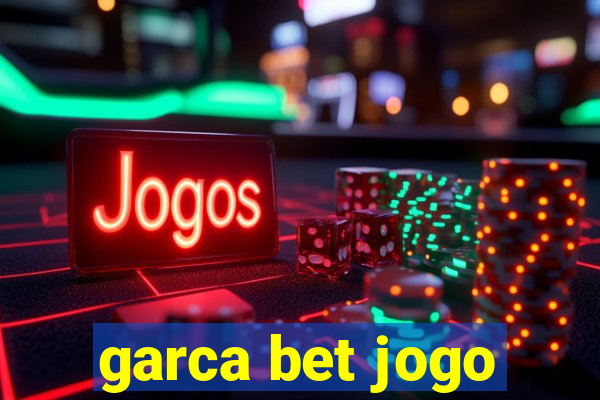 garca bet jogo