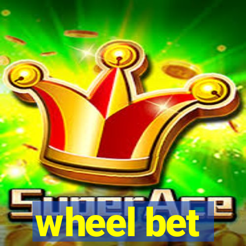 wheel bet