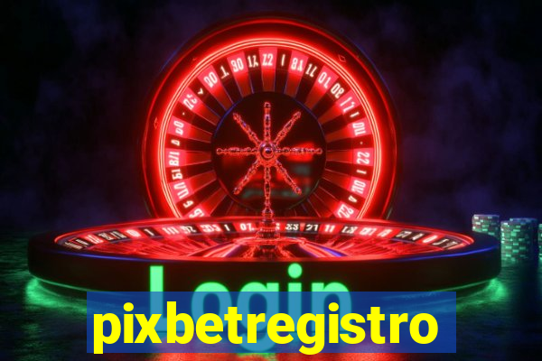 pixbetregistro