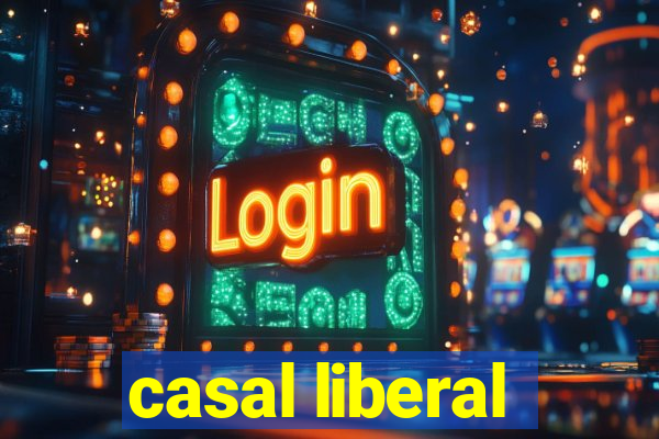 casal liberal