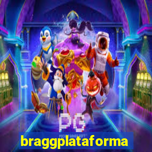 braggplataforma