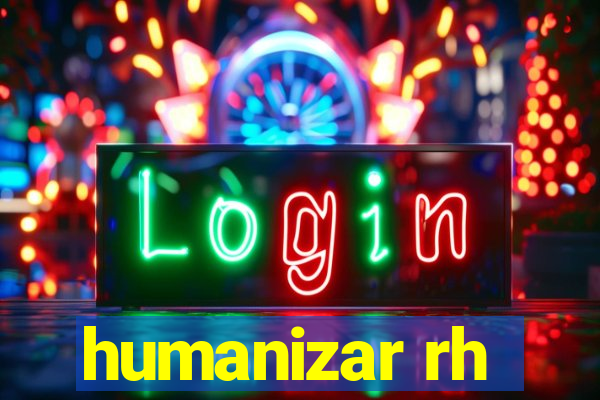 humanizar rh