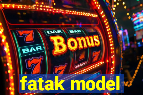 fatak model