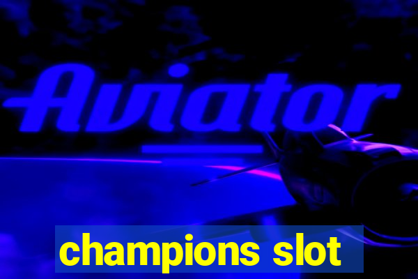 champions slot