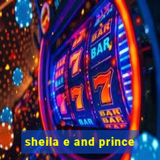 sheila e and prince