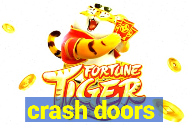 crash doors