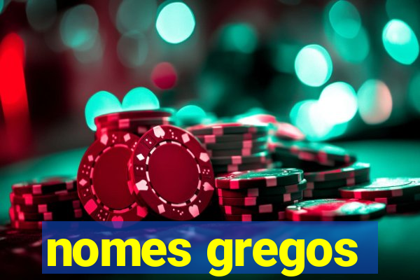 nomes gregos