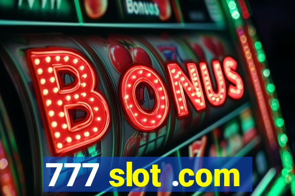 777 slot .com