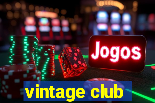 vintage club